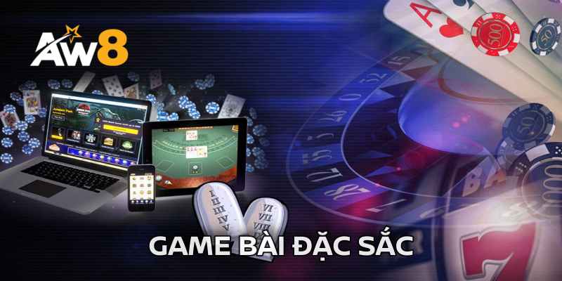 Kho game bài AW8 đặc sắc